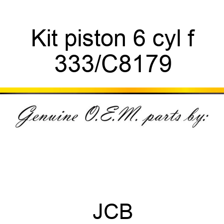 Kit piston 6 cyl f 333/C8179