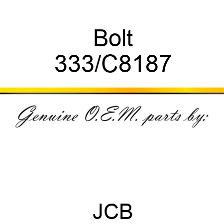 Bolt 333/C8187