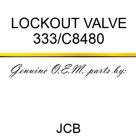 LOCKOUT VALVE 333/C8480