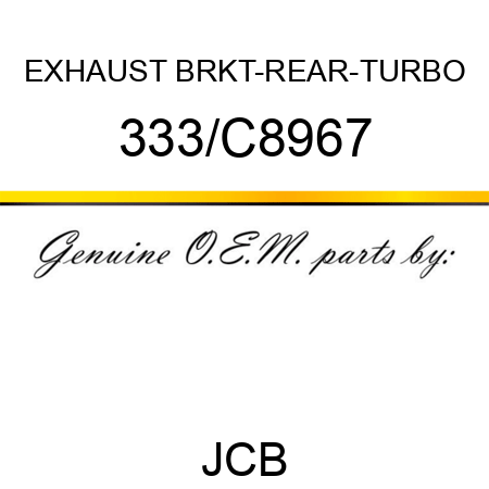 EXHAUST BRKT-REAR-TURBO 333/C8967