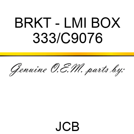 BRKT - LMI BOX 333/C9076