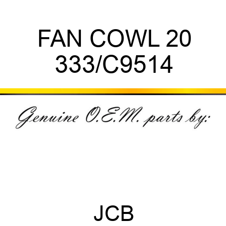 FAN COWL 20 333/C9514