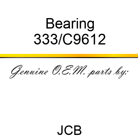 Bearing 333/C9612