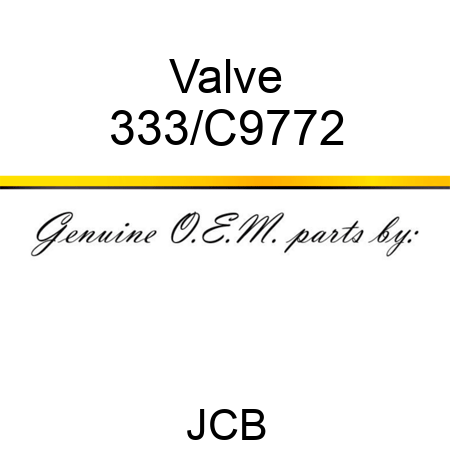 Valve 333/C9772