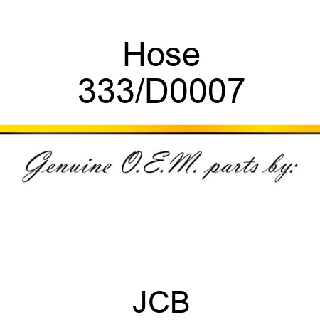 Hose 333/D0007