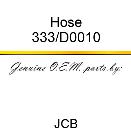 Hose 333/D0010
