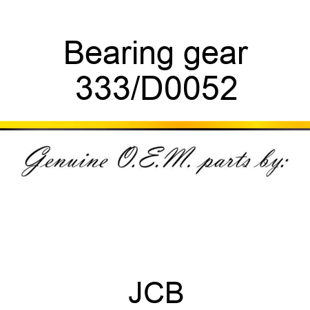 Bearing gear 333/D0052
