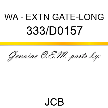 WA - EXTN GATE-LONG 333/D0157