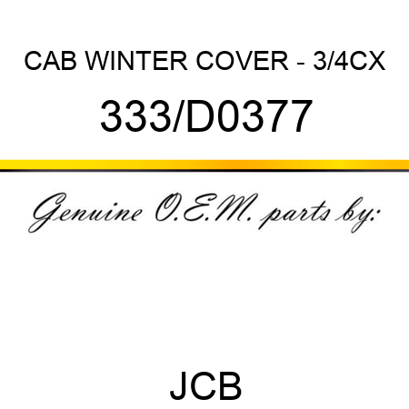 CAB WINTER COVER - 3/4CX 333/D0377