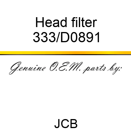 Head filter 333/D0891