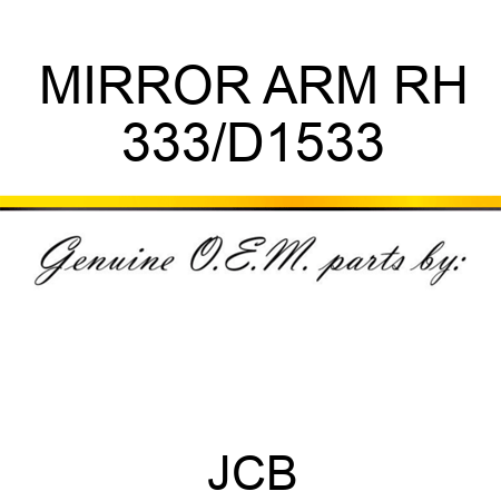 MIRROR ARM RH 333/D1533