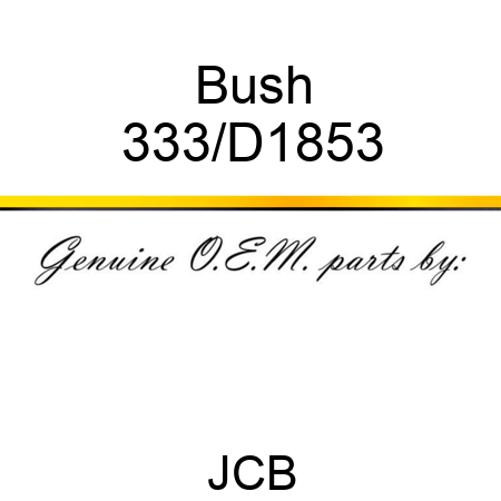 Bush 333/D1853