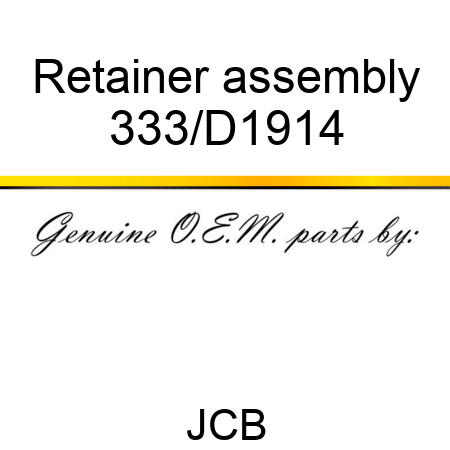 Retainer assembly 333/D1914