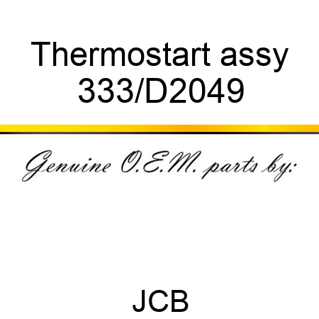 Thermostart assy 333/D2049