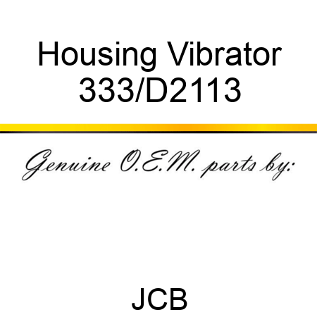 Housing Vibrator 333/D2113