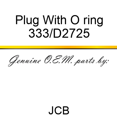 Plug With O ring 333/D2725