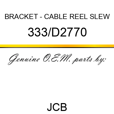 BRACKET - CABLE REEL SLEW 333/D2770