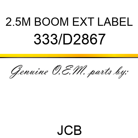 2.5M BOOM EXT LABEL 333/D2867