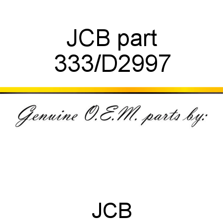 JCB part 333/D2997