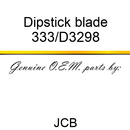 Dipstick blade 333/D3298