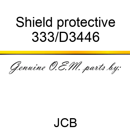 Shield protective 333/D3446