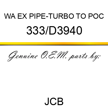 WA EX PIPE-TURBO TO POC 333/D3940