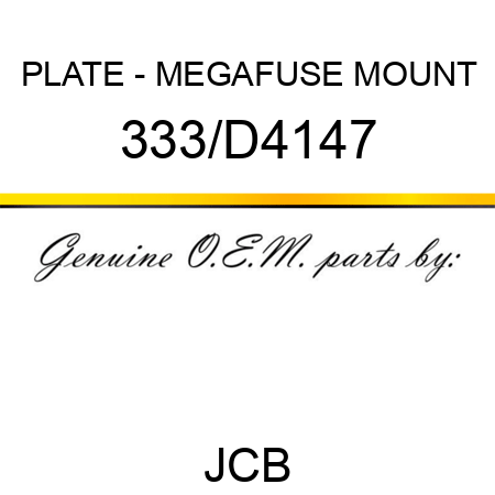 PLATE - MEGAFUSE MOUNT 333/D4147