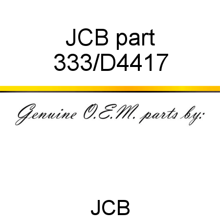 JCB part 333/D4417