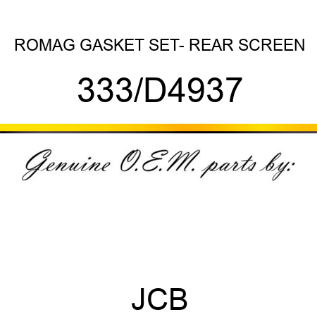 ROMAG GASKET SET- REAR SCREEN 333/D4937