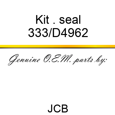 Kit . seal 333/D4962