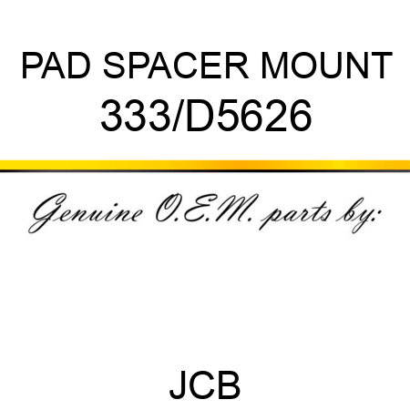 PAD SPACER MOUNT 333/D5626