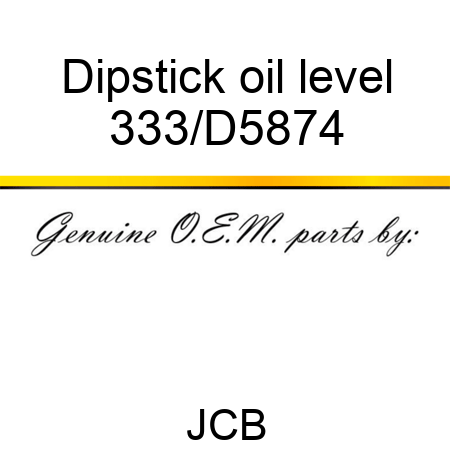 Dipstick oil level 333/D5874