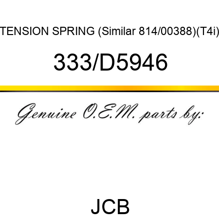 TENSION SPRING (Similar 814/00388)(T4i) 333/D5946