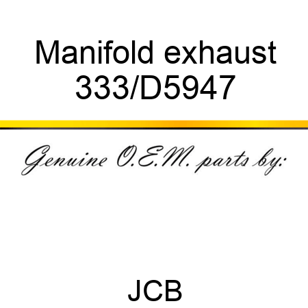 Manifold exhaust 333/D5947