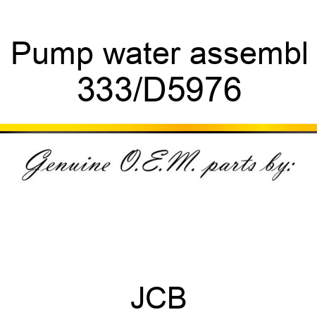 Pump water assembl 333/D5976