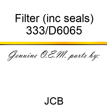 Filter (inc seals) 333/D6065