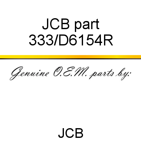 JCB part 333/D6154R