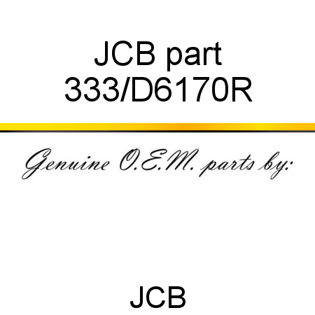 JCB part 333/D6170R