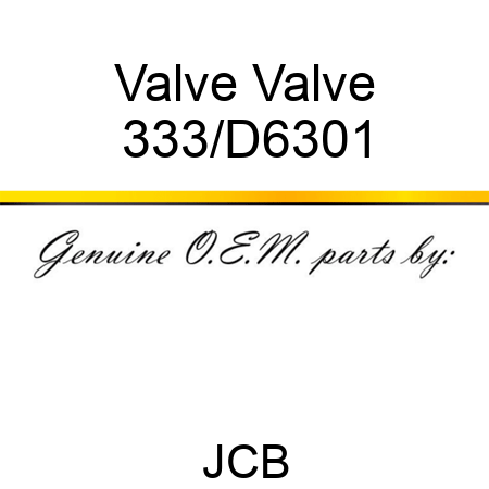 Valve Valve 333/D6301