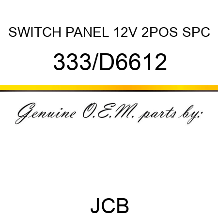 SWITCH PANEL 12V 2POS SPC 333/D6612