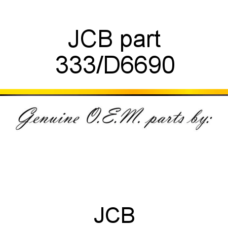 JCB part 333/D6690