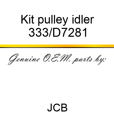 Kit pulley idler 333/D7281