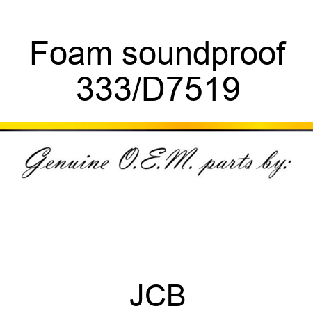 Foam soundproof 333/D7519