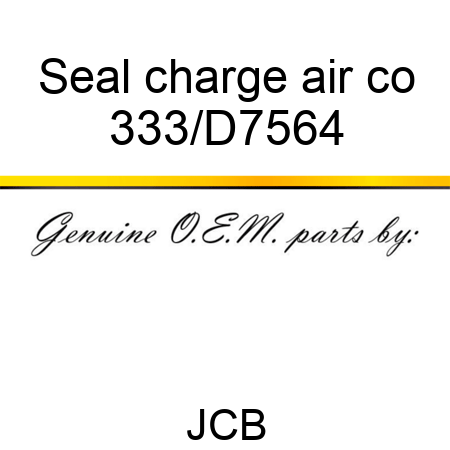 Seal charge air co 333/D7564