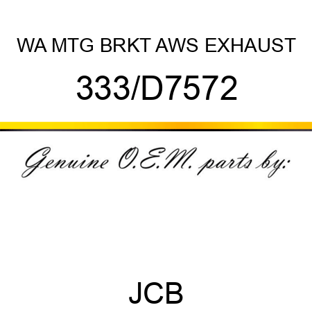 WA MTG BRKT AWS EXHAUST 333/D7572