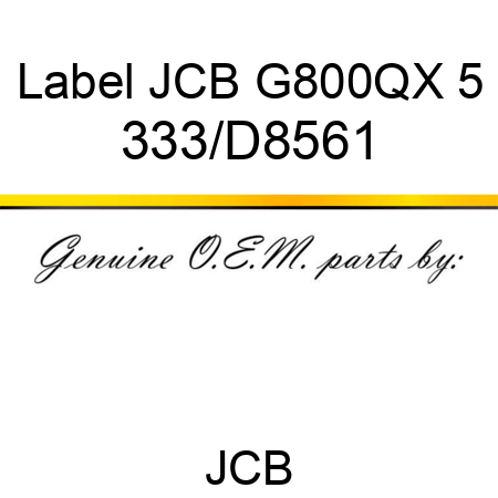 Label JCB G800QX 5 333/D8561