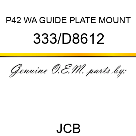 P42 WA GUIDE PLATE MOUNT 333/D8612