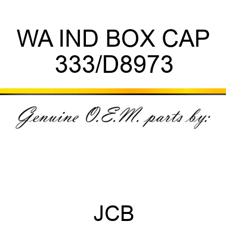 WA IND BOX CAP 333/D8973