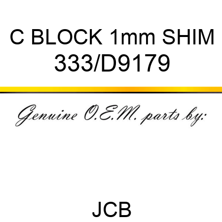 C BLOCK 1mm SHIM 333/D9179