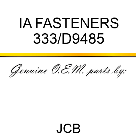 IA FASTENERS 333/D9485